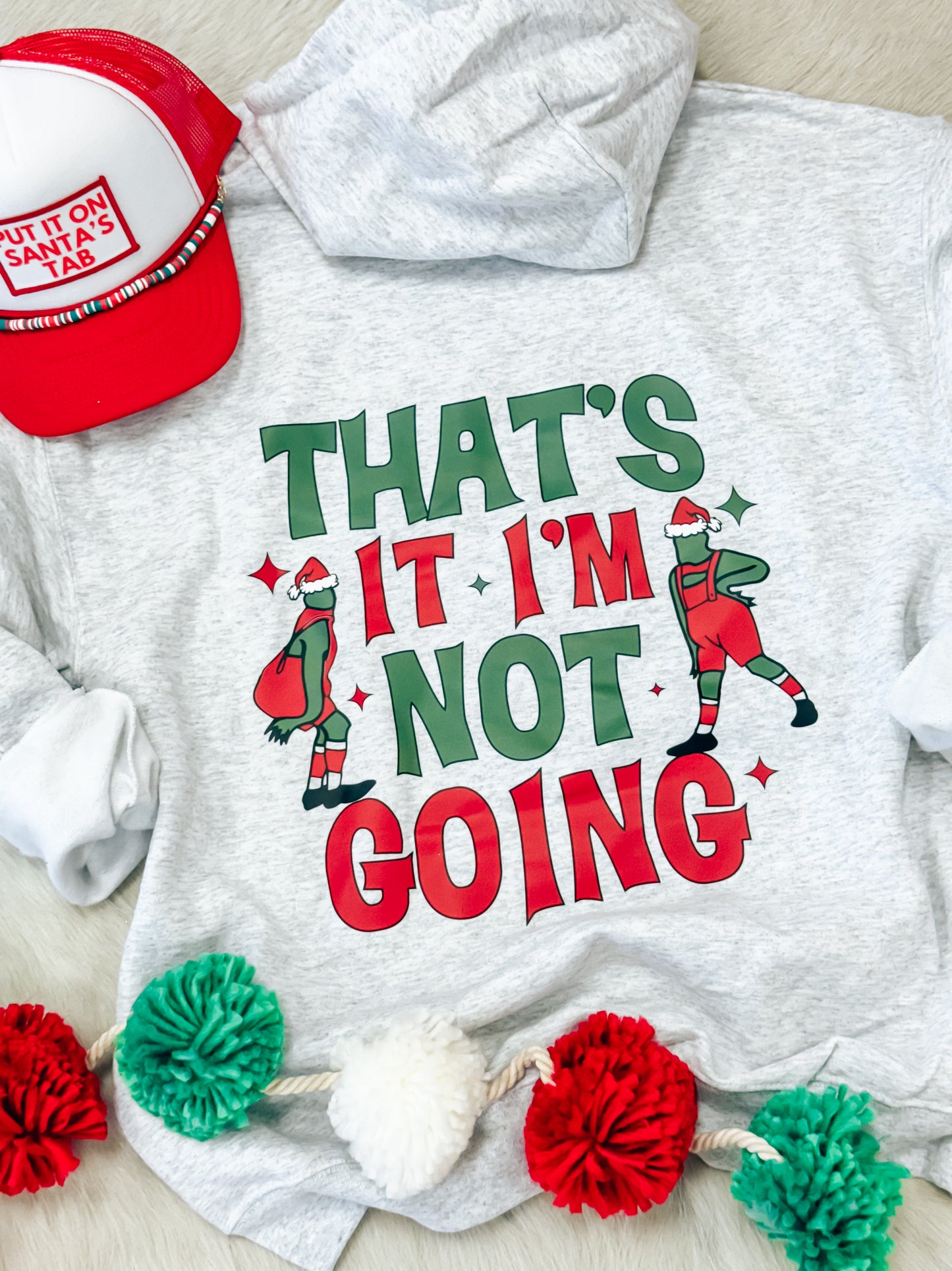 I'm Not Going Hoodie