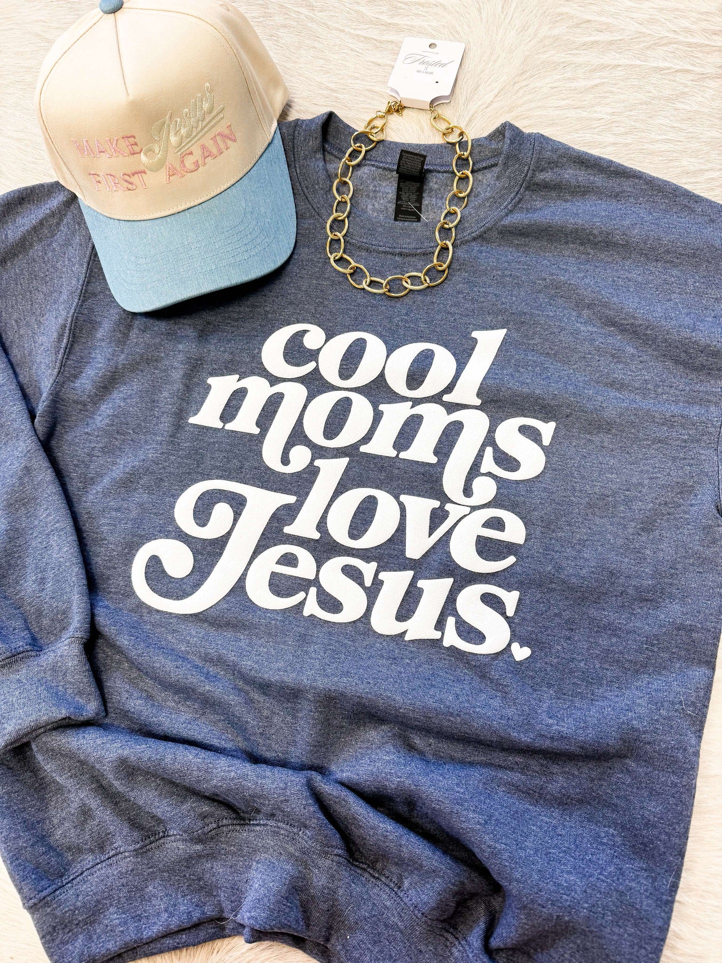 Cool Moms Love Jesus Sweatshirt