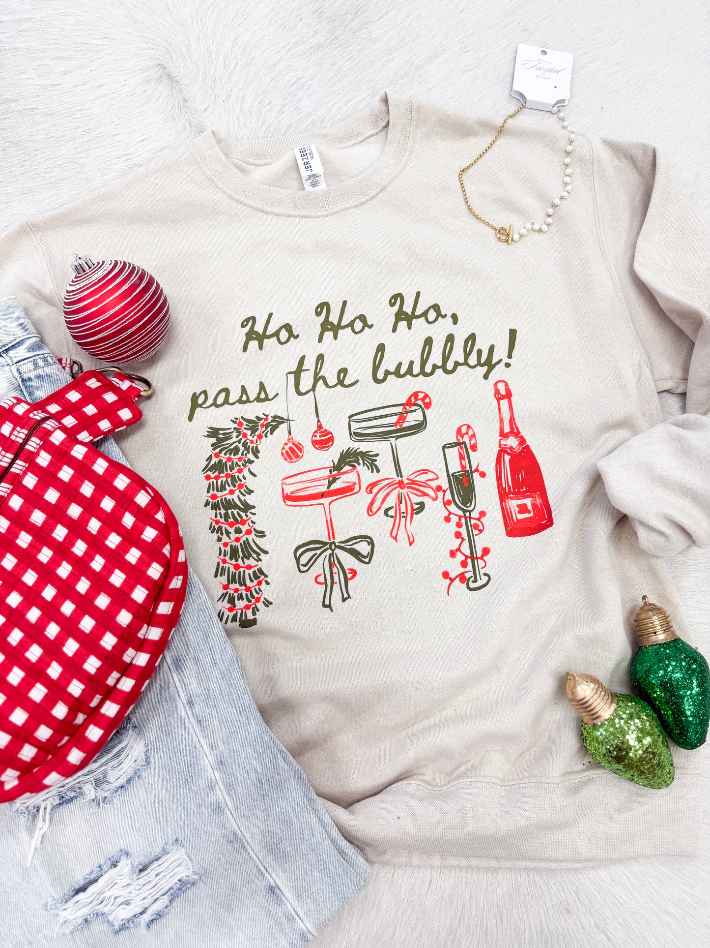 Ho Ho Ho Pass the Bubbly Christmas Sweatshirt