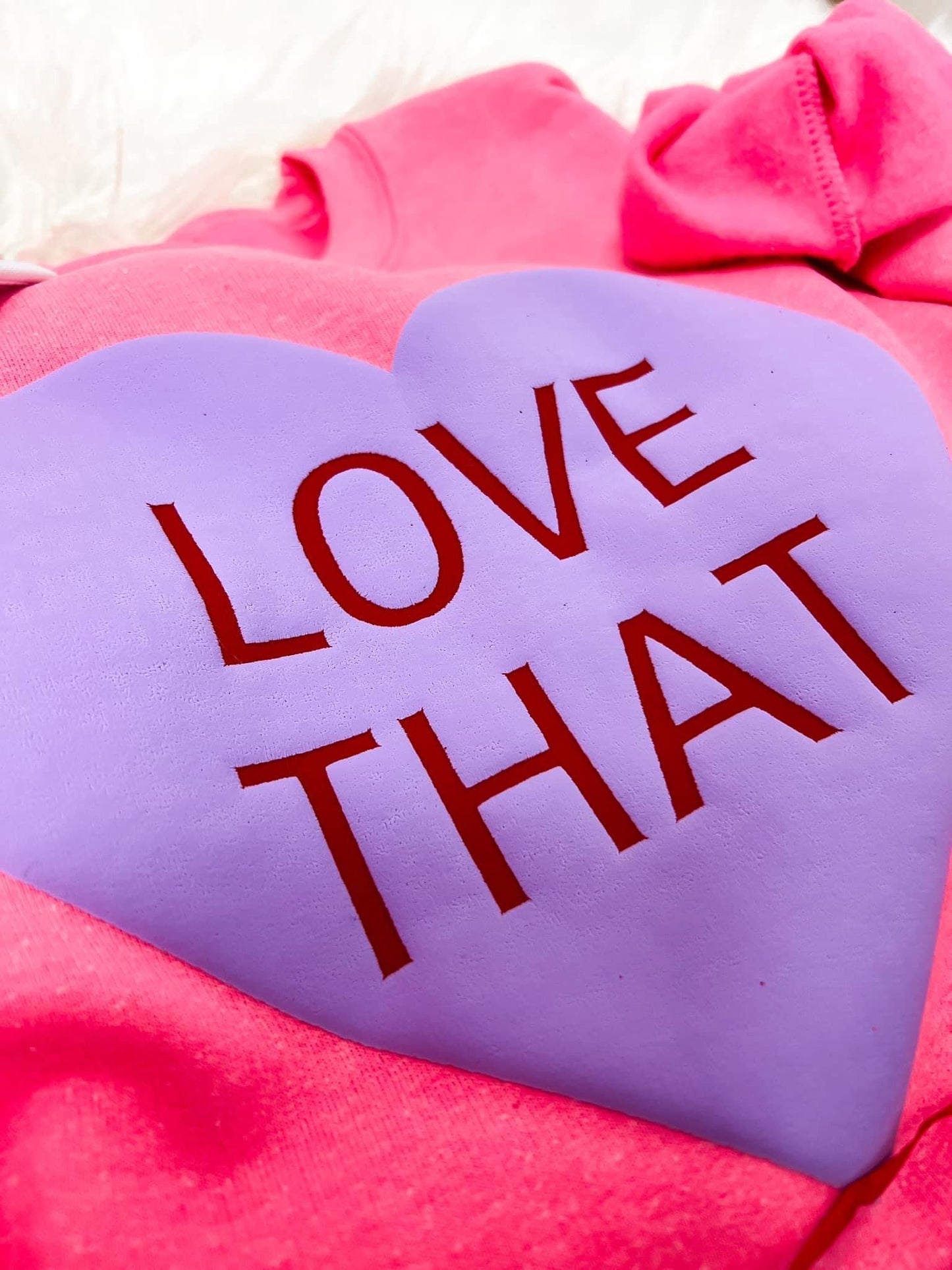 Love That Sweatshirt