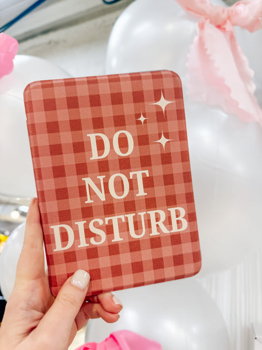 Do Not Disturb Kindle Case