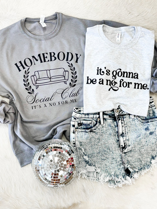 It’s Gonna Be A No For Me Tee