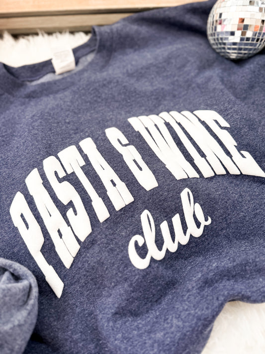 Pasta & Wine Club Sweatshirt