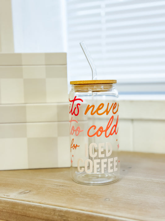 Never Too Cold Glass Coffee Cup