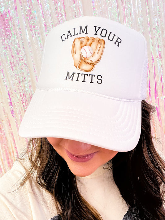 Calm Your Mitts Trucker Hat