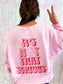 It's Not That Serious Sweatshirt