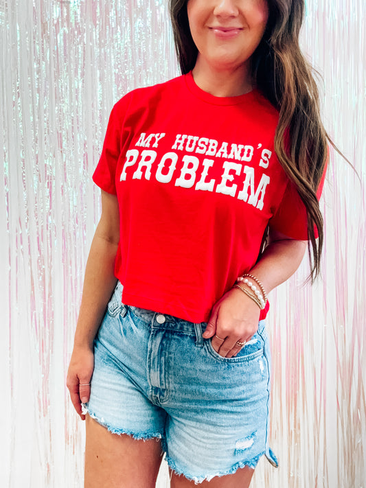 My Husband’s Problem Tee
