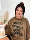 Need Money For Coffee Sweatshirt