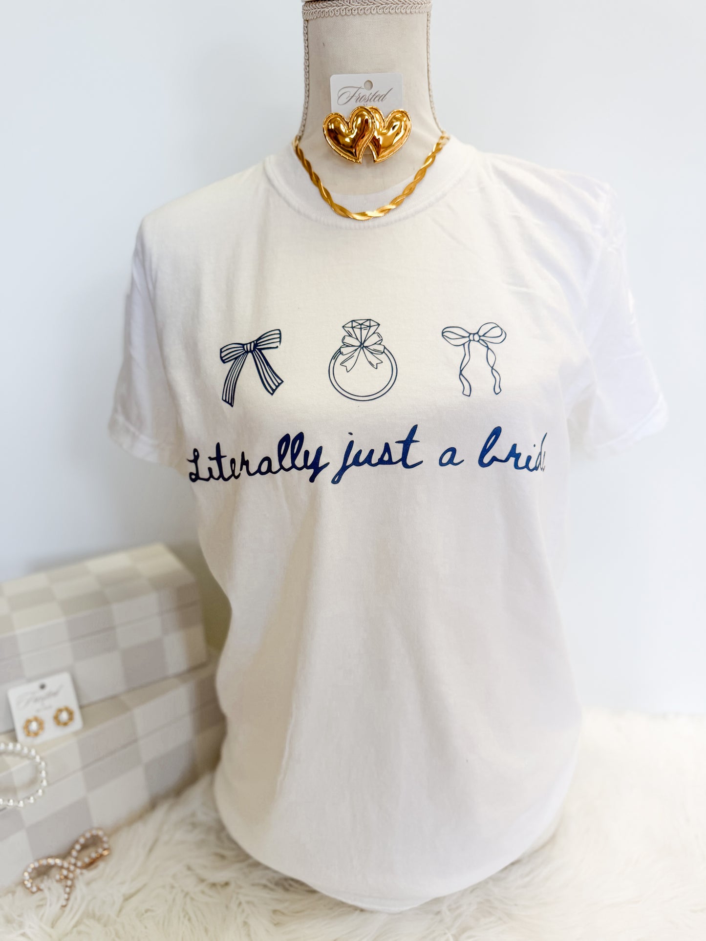 Literally Just a Bride Tee