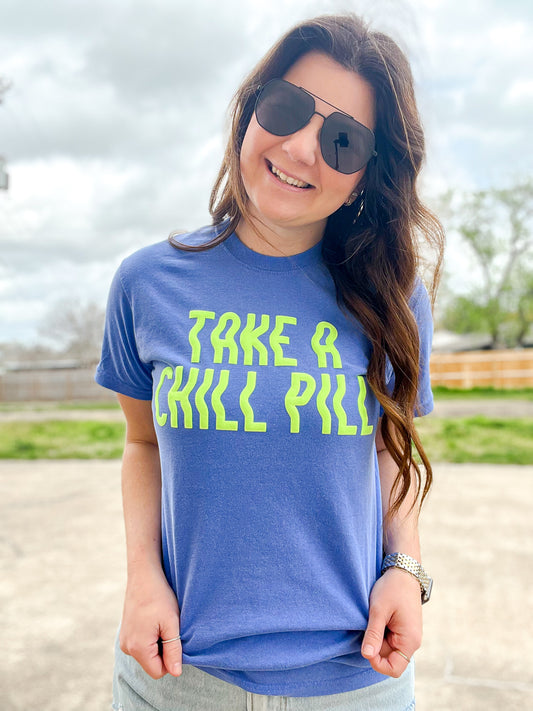 Take A Chill Pill Tee