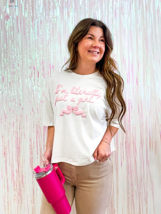 I’m Litterally Just A Girl Puff Cropped Tee