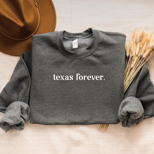 Texas Forever. Sweatshirt