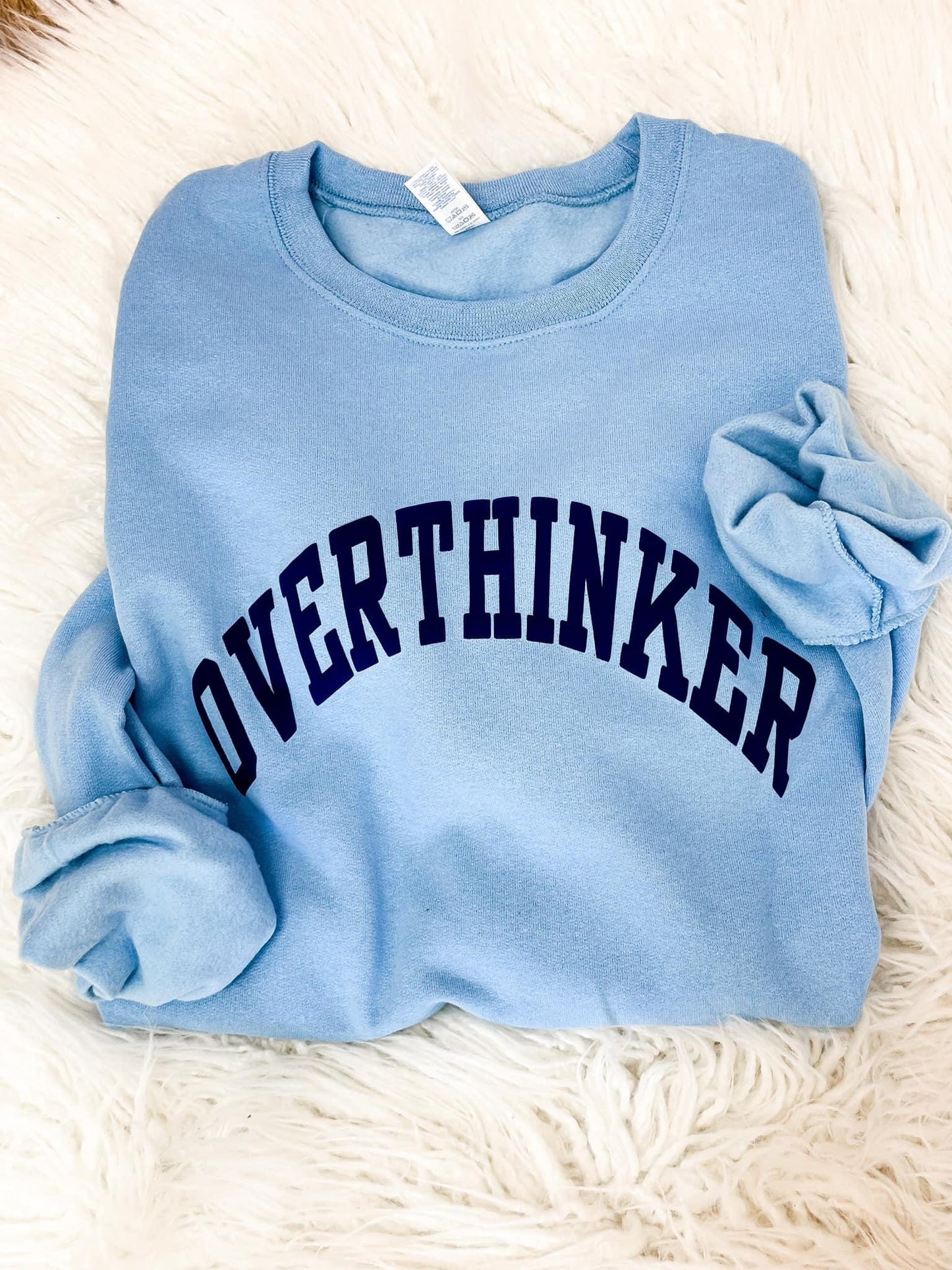 Overthinker Sweatshirt