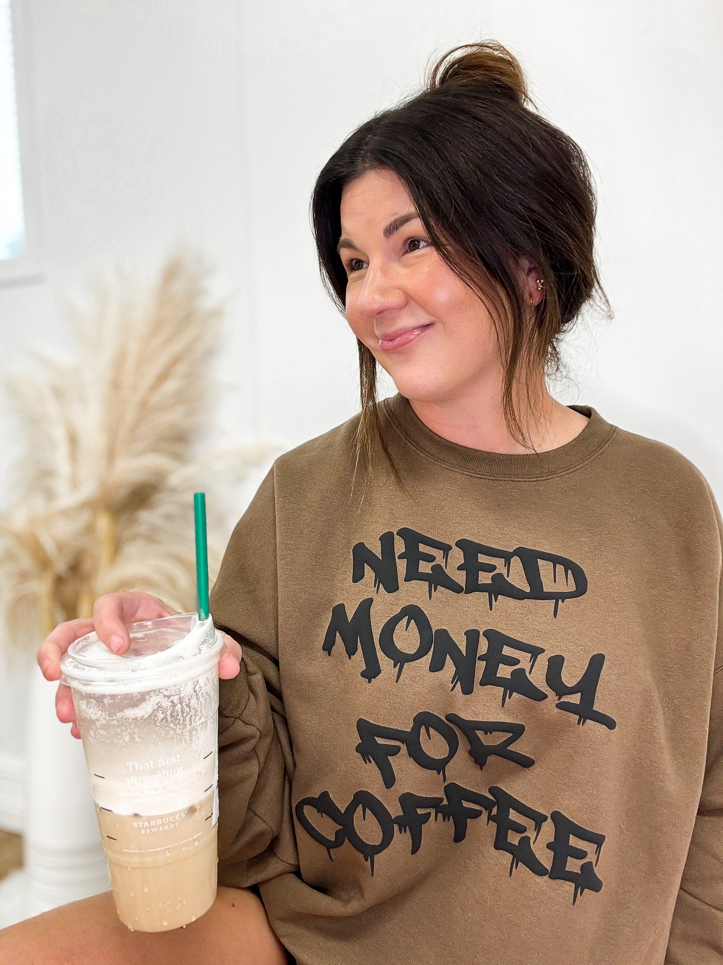 Need Money For Coffee Sweatshirt