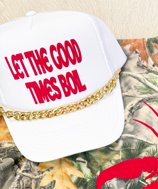 Let The Good Times Boil Hat