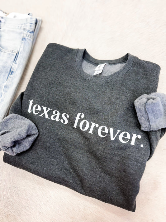 Texas Forever. Sweatshirt