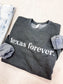 Texas Forever. Sweatshirt