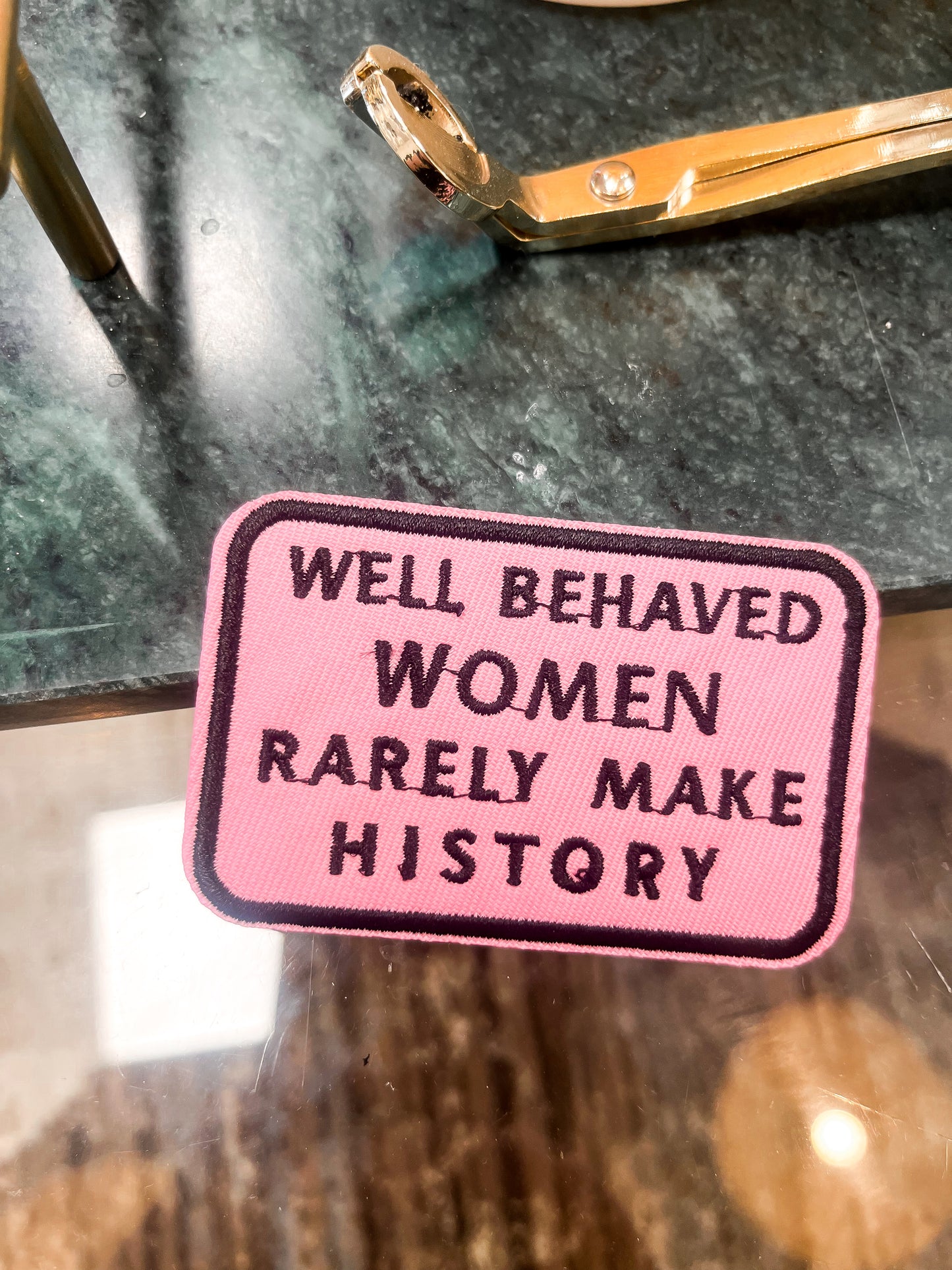 Well Behaved Women Patch