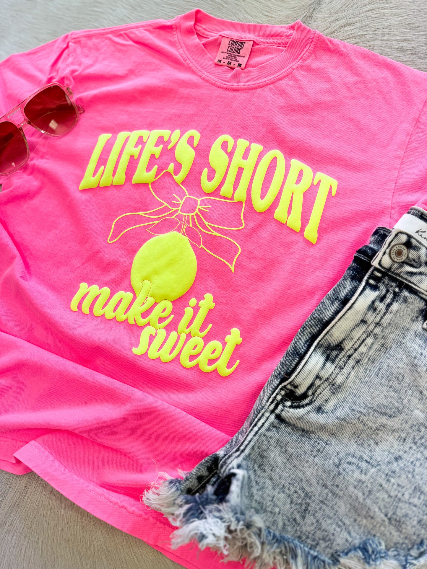 Life's Short Make It Sweet Tee