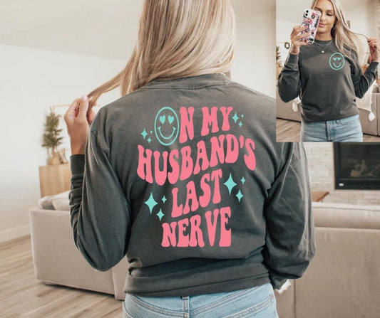 Husband’s Last Nerve Long Sleeve