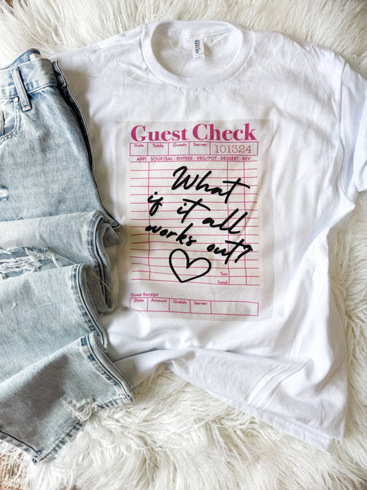 What If It All Works Out Tee