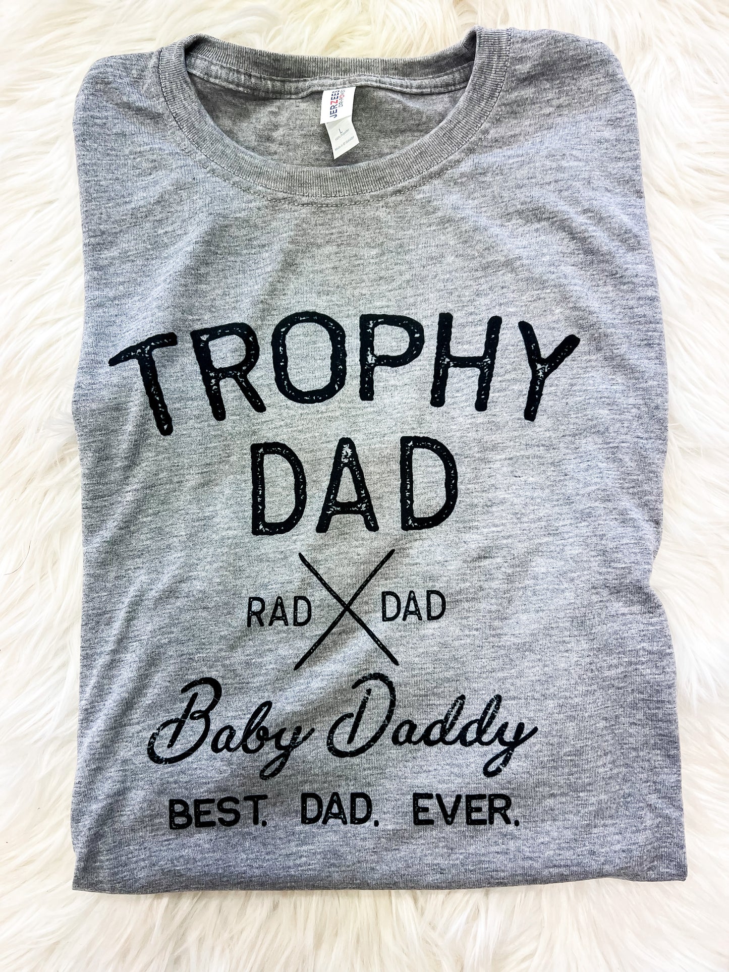 Trophy Dad Tee
