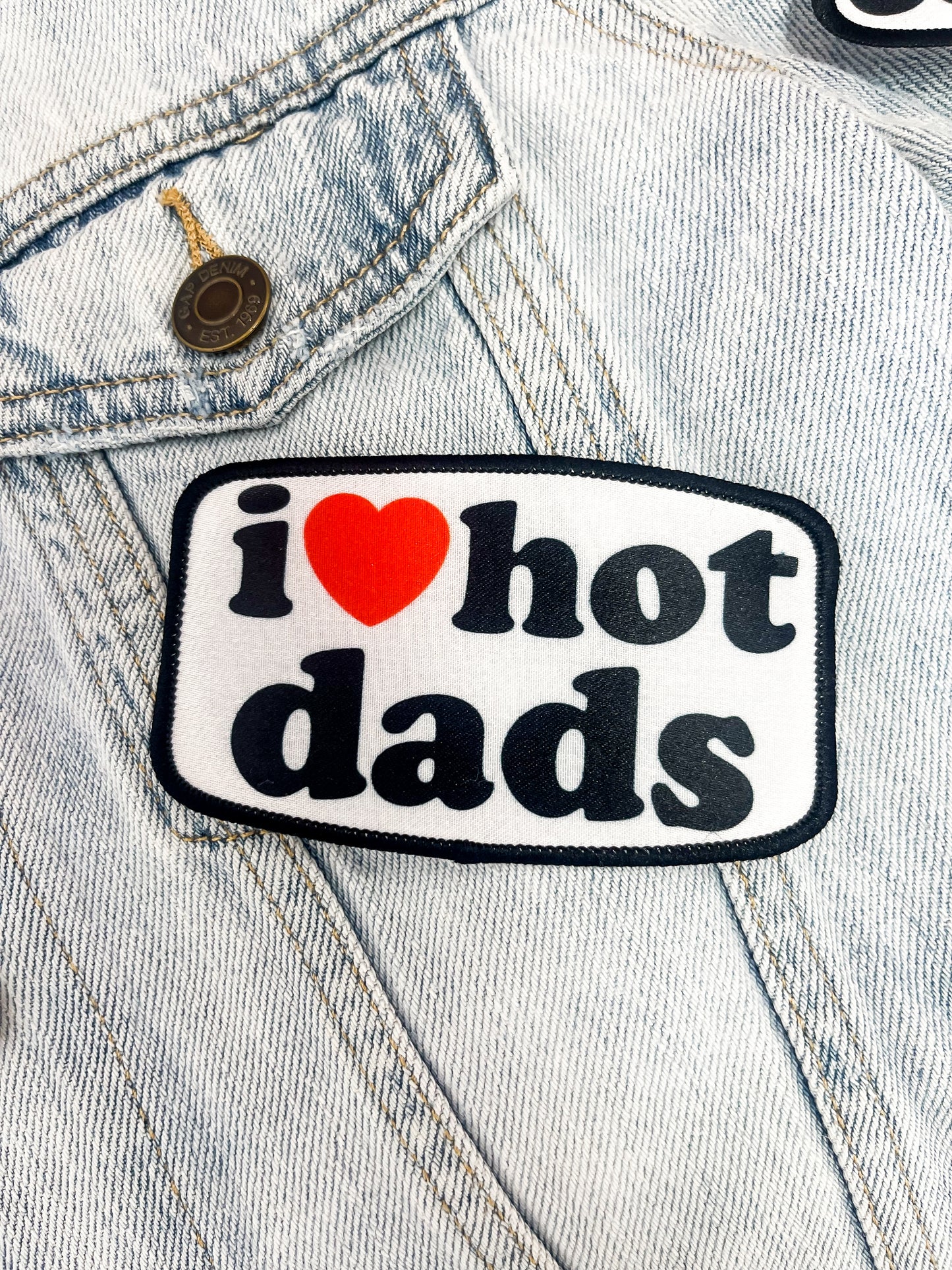 I Love Hot Dads Patch