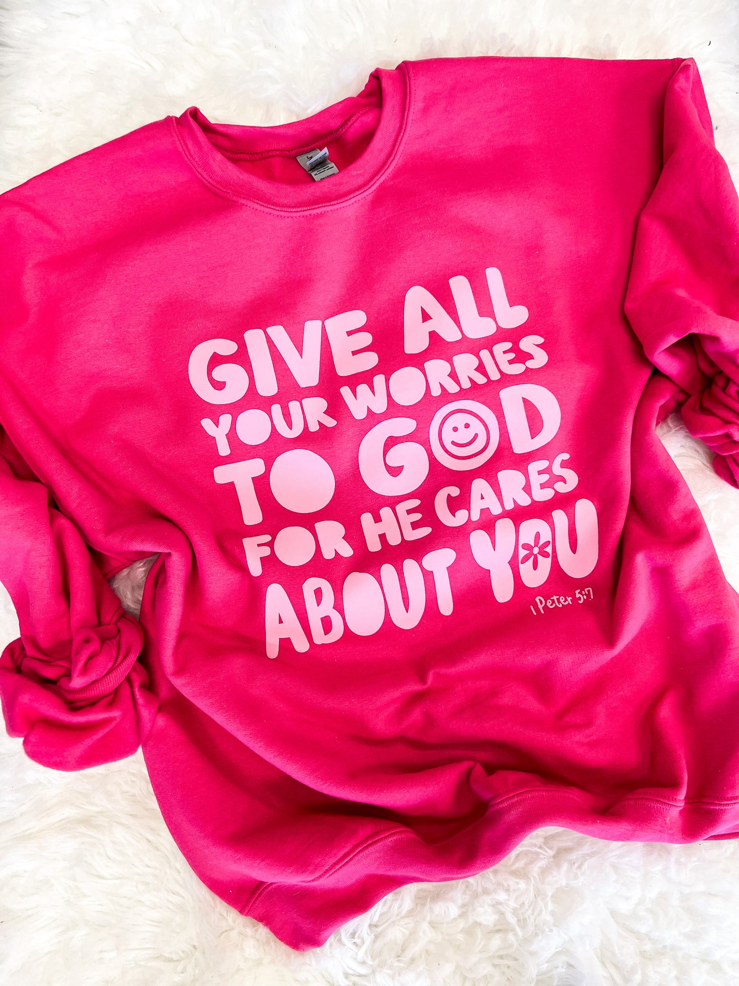 Give All Your Worries To God Sweatshirt