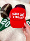 Never Lost a Tailgate Trucker Hat