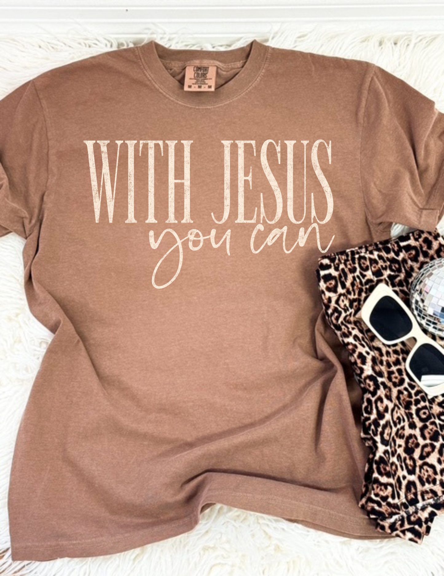 With Jesus You Can Tee