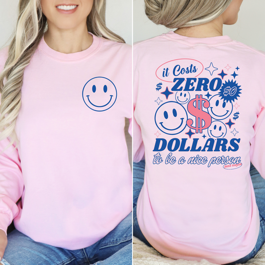 Costs Zero Dollars Tee