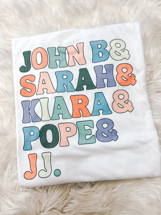 John B, Sarah, etc Tee